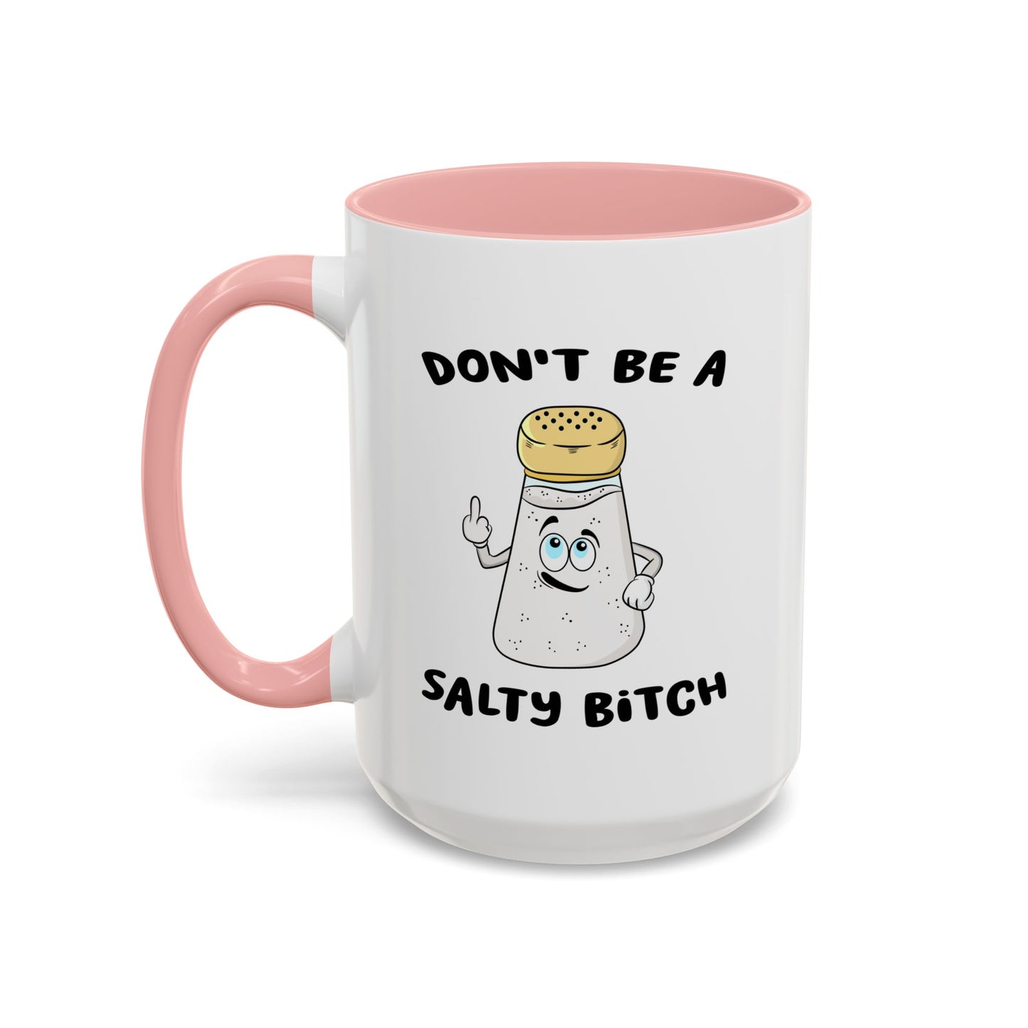 Adult Mug - Don't Be A Salty Bitch