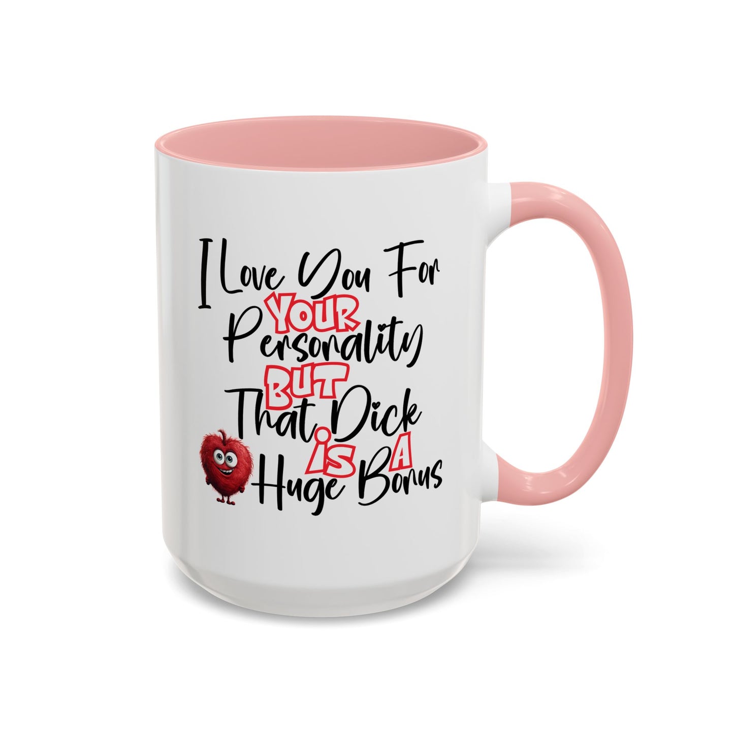Adult Mug - I Love You For Your Personality