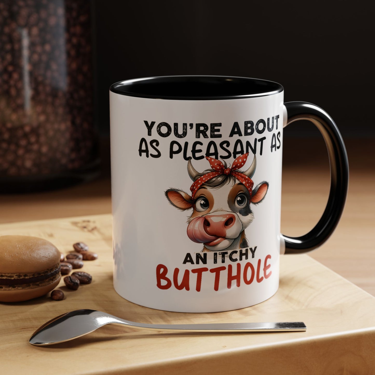 Humor Mug - You're About as Pleasant
