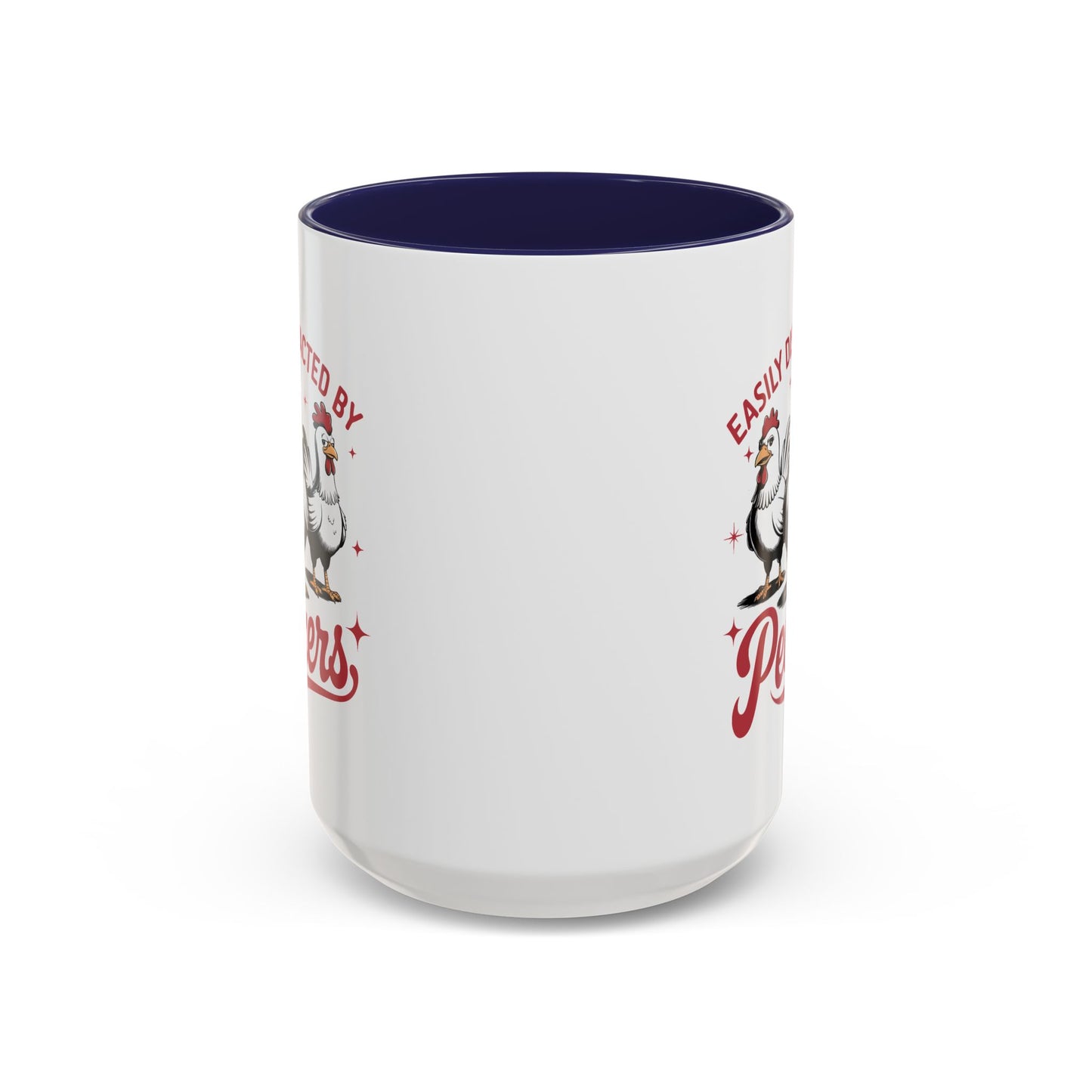 Humor Mug - Easily Distracted By Peckers