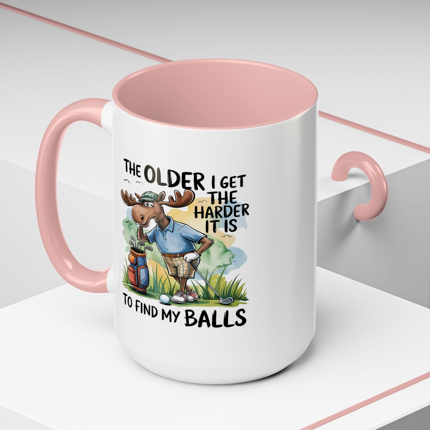 Humor Mug - The Older I Get