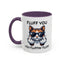 Humor Mug - Fluff You Fluffin' Fluff