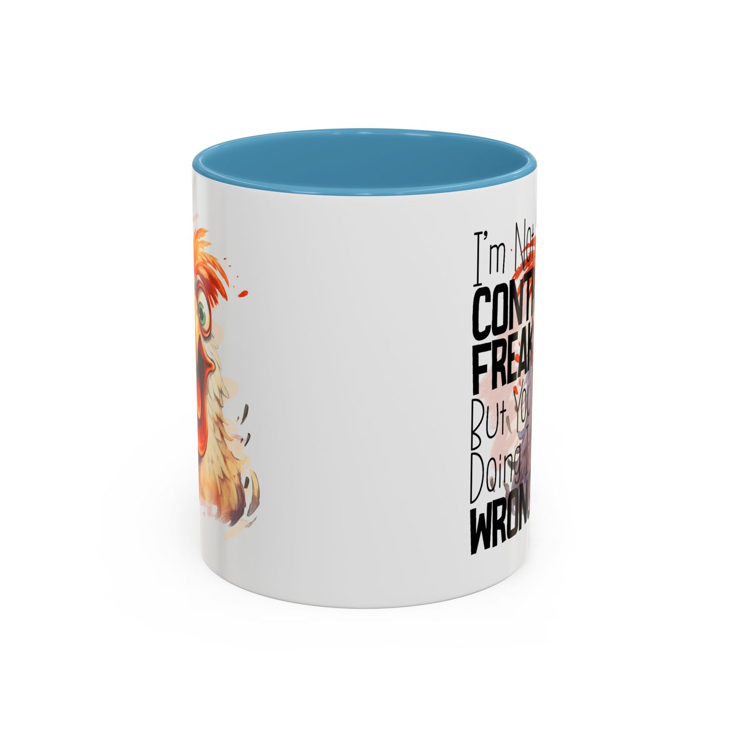 Humor Mug - I'm Not a Control Freak