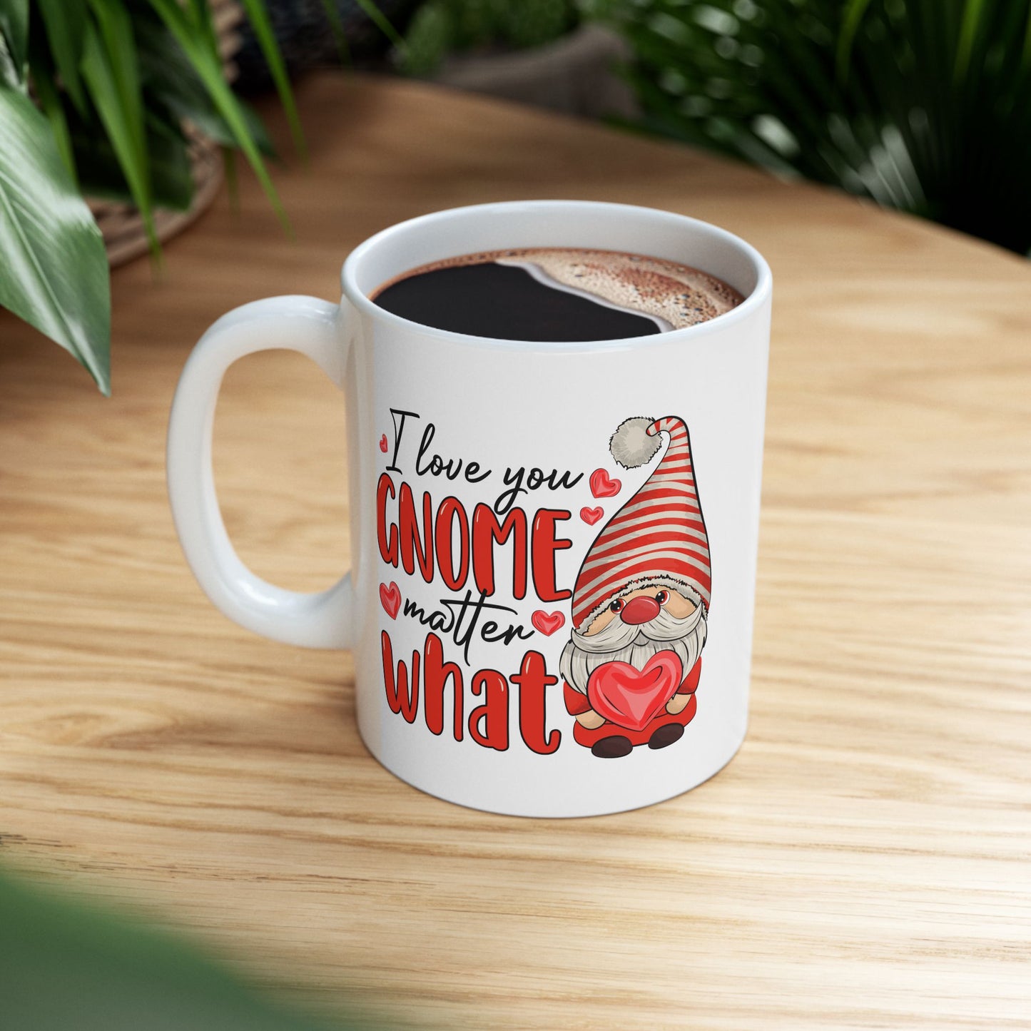 Anniversary Mug - I Love You Gnome Matter What