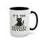 Animal Mug - It's Too Peopley Outside