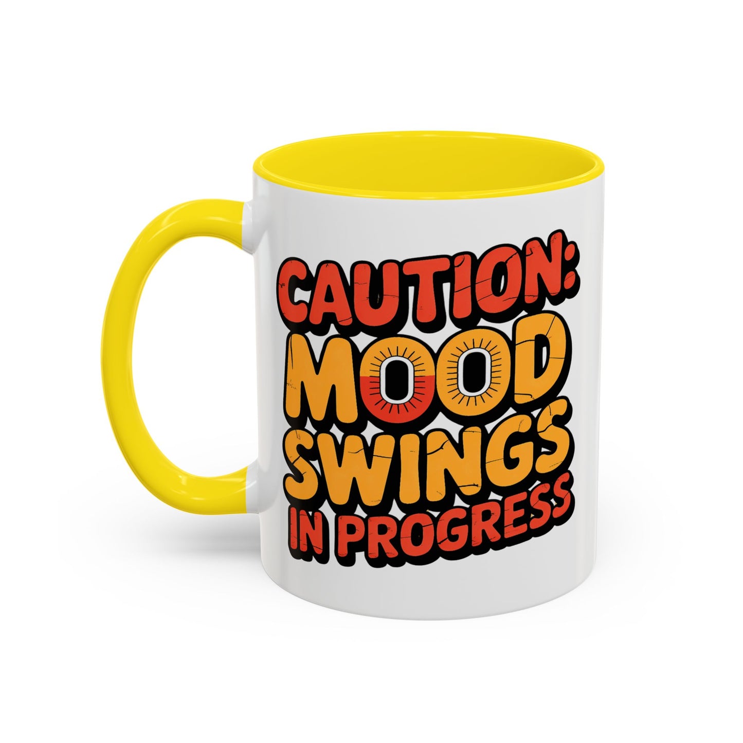 Humor Mug - Caution Mood Swings in Progress