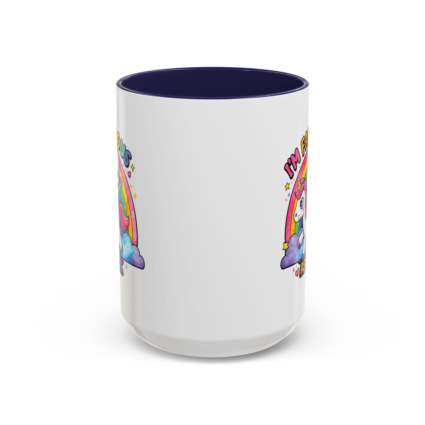 Humor Mug - I'm Fabulous
