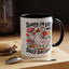 Humor Mug - Sorry I'm Late I Was Dilly Dallying