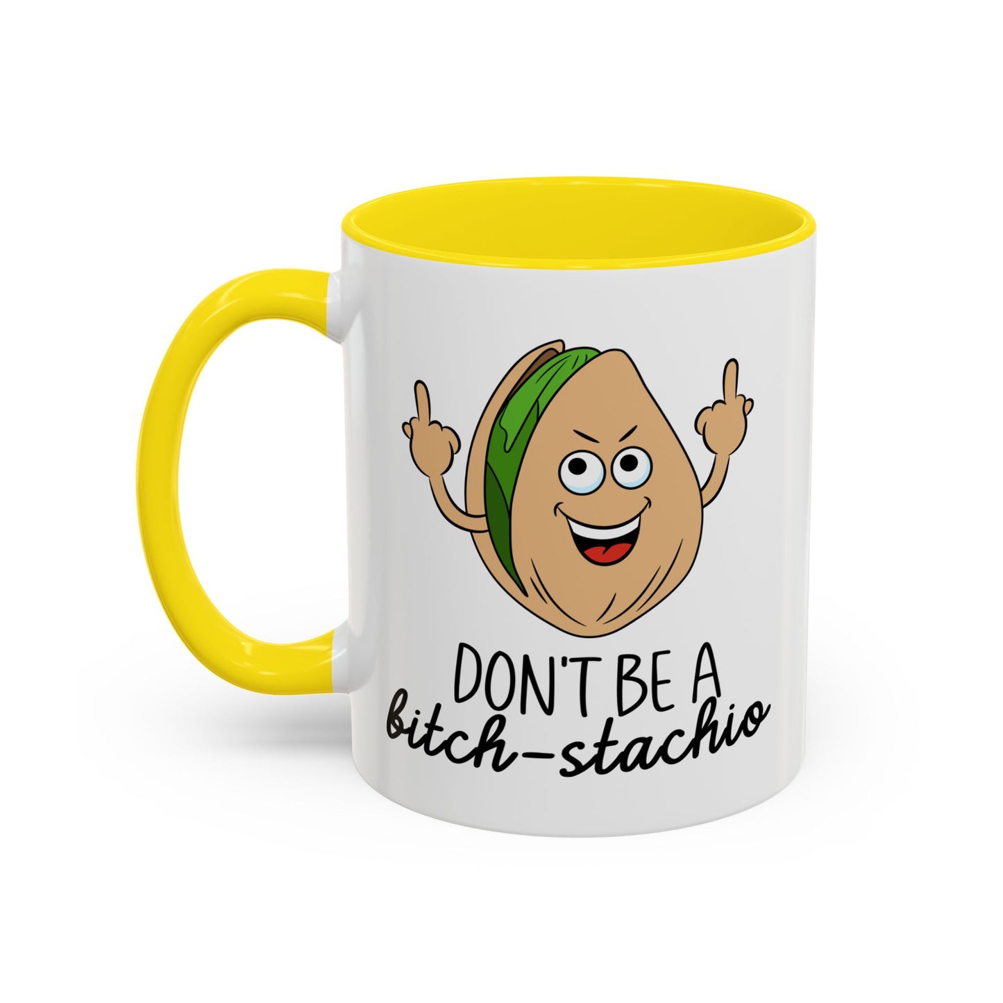 Adult Mug - Don't Be A Bitch-Stachio