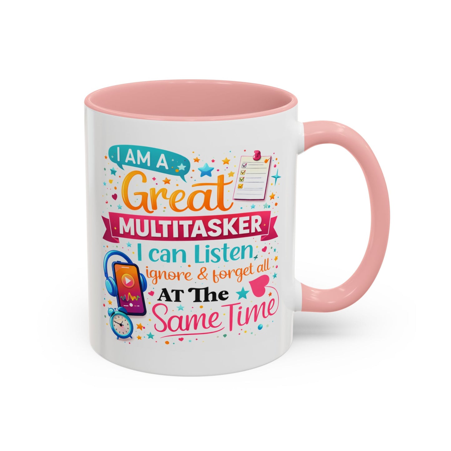 Humor Mug - I Am a Great Multitasker