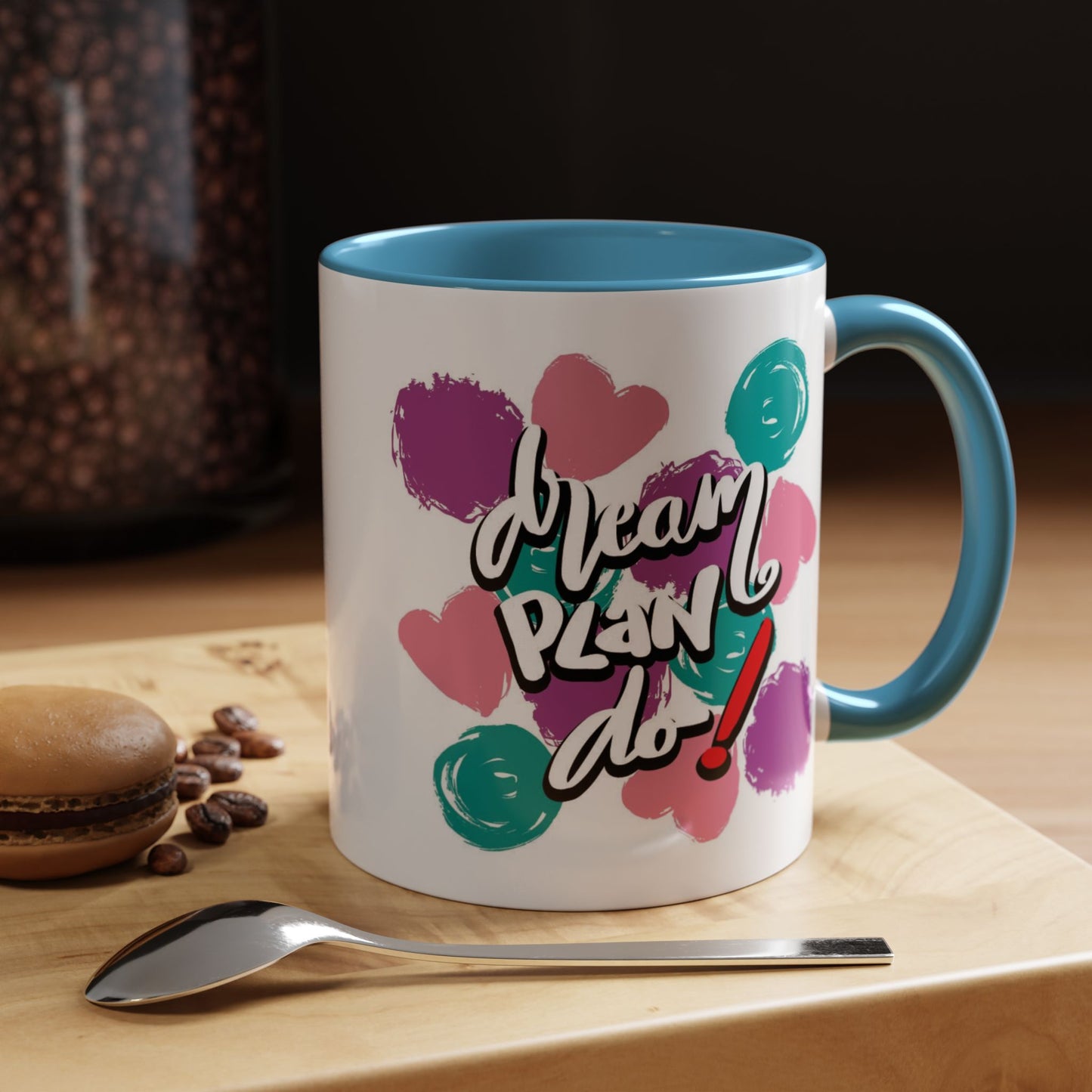 Motivation Mug - Dream Plan Do