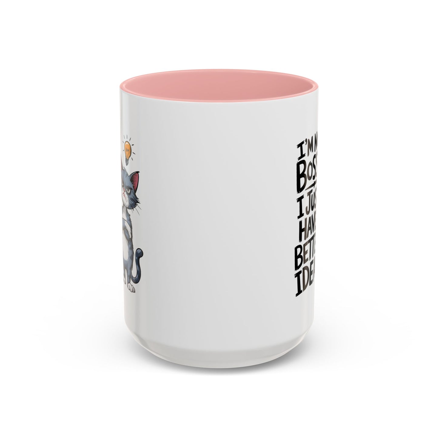 Humor Mug - I'm Not Bossy