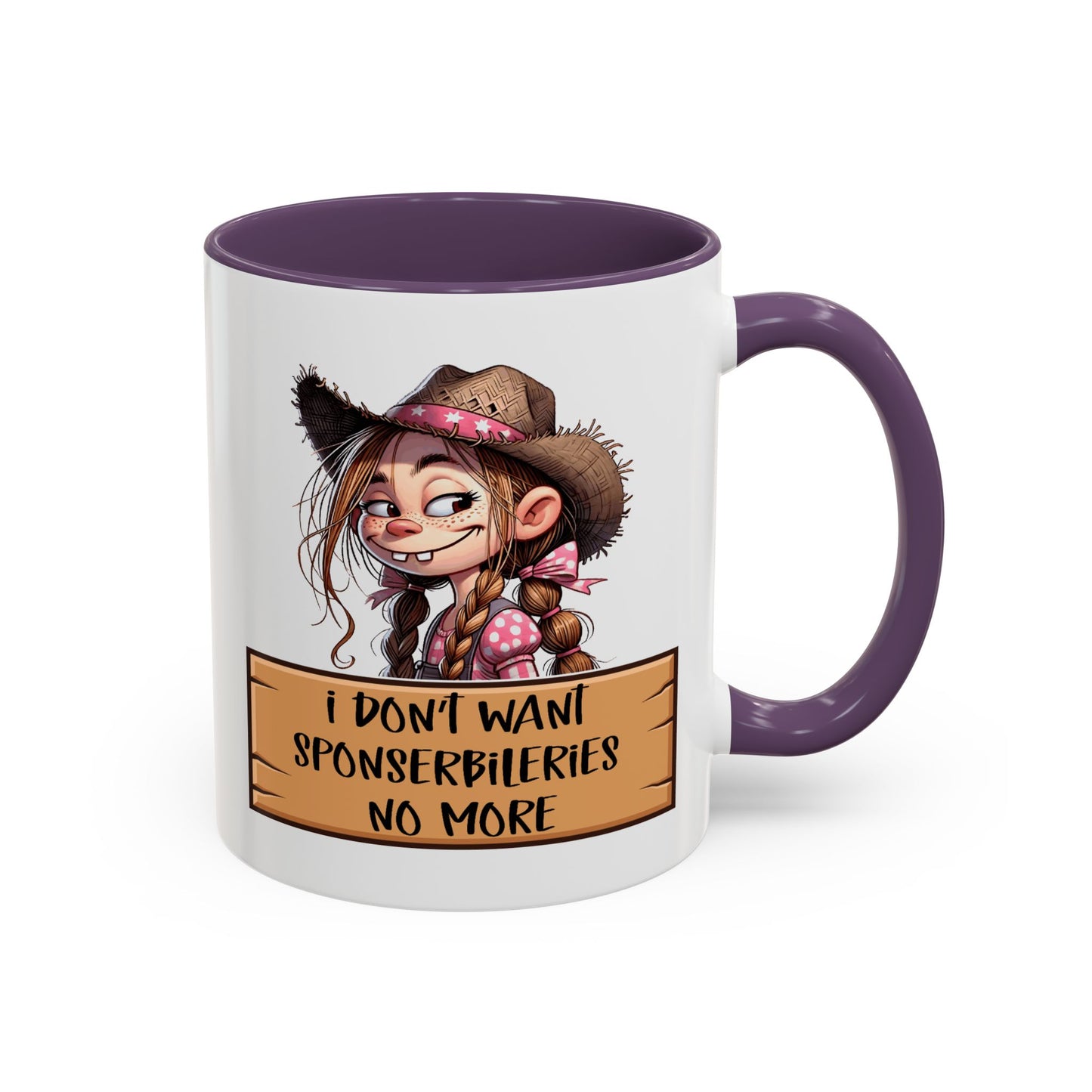 Adult Mug - I Don't Want Sponserbileries No More