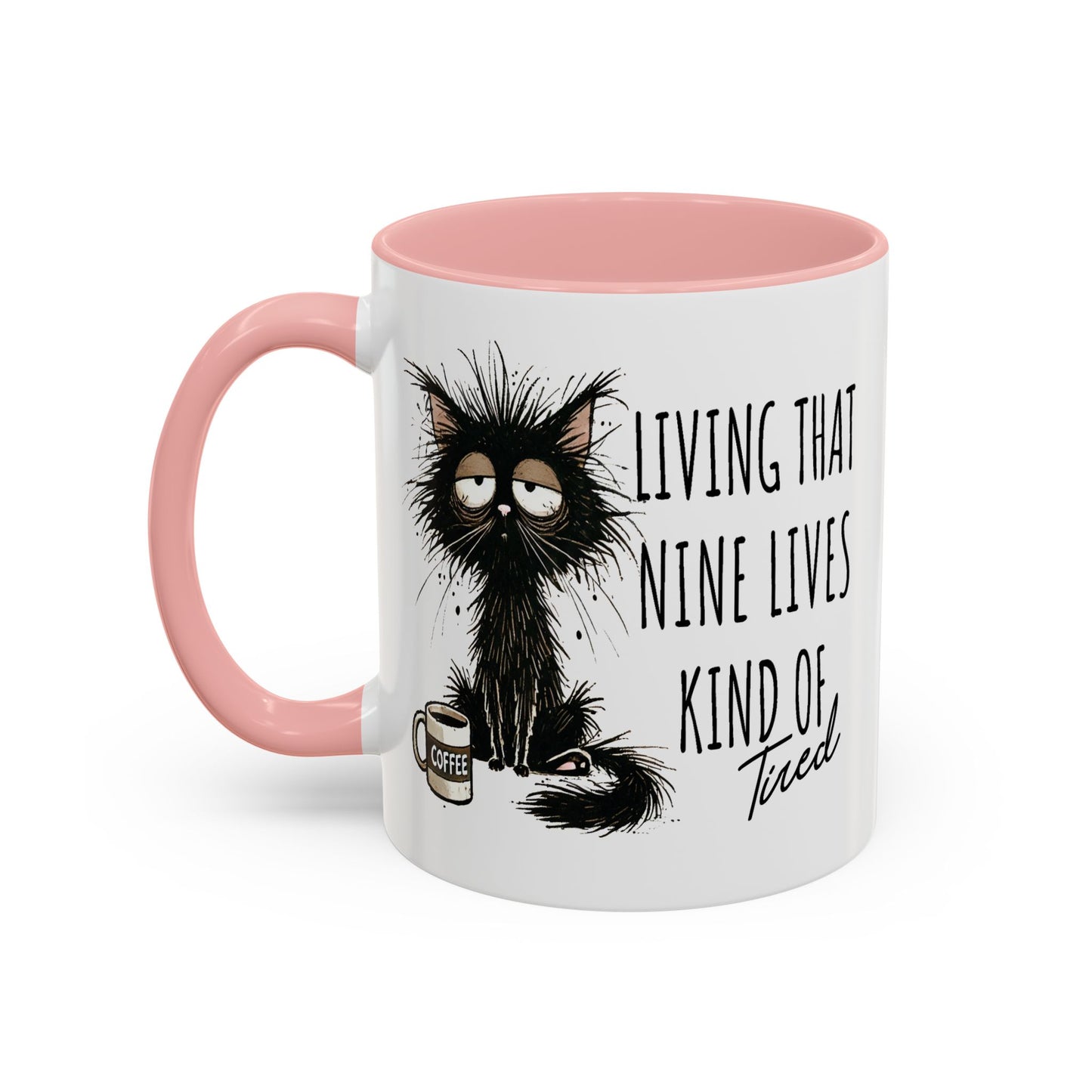 Humor Mug - Living That Nine Lives