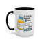 Humor Mug - If You're Happy