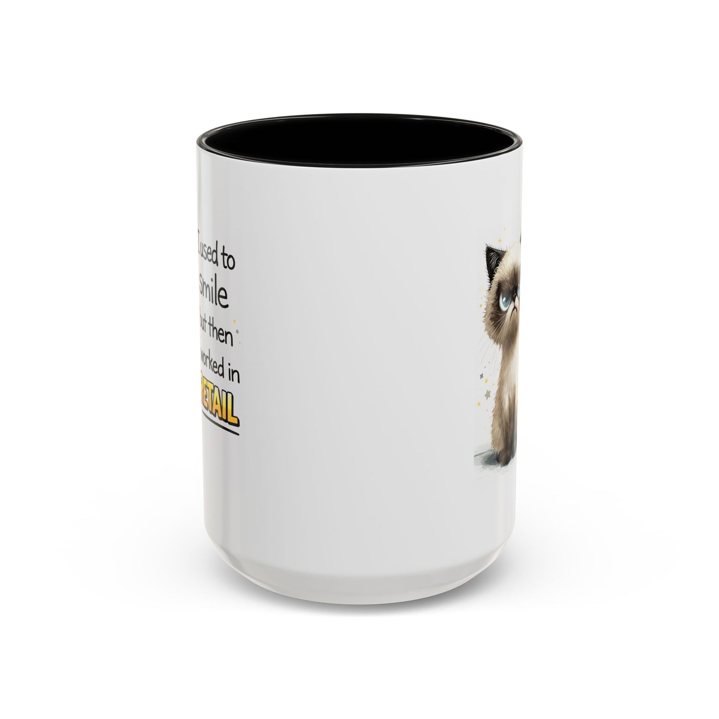 Humor Mug - I Used To Smile