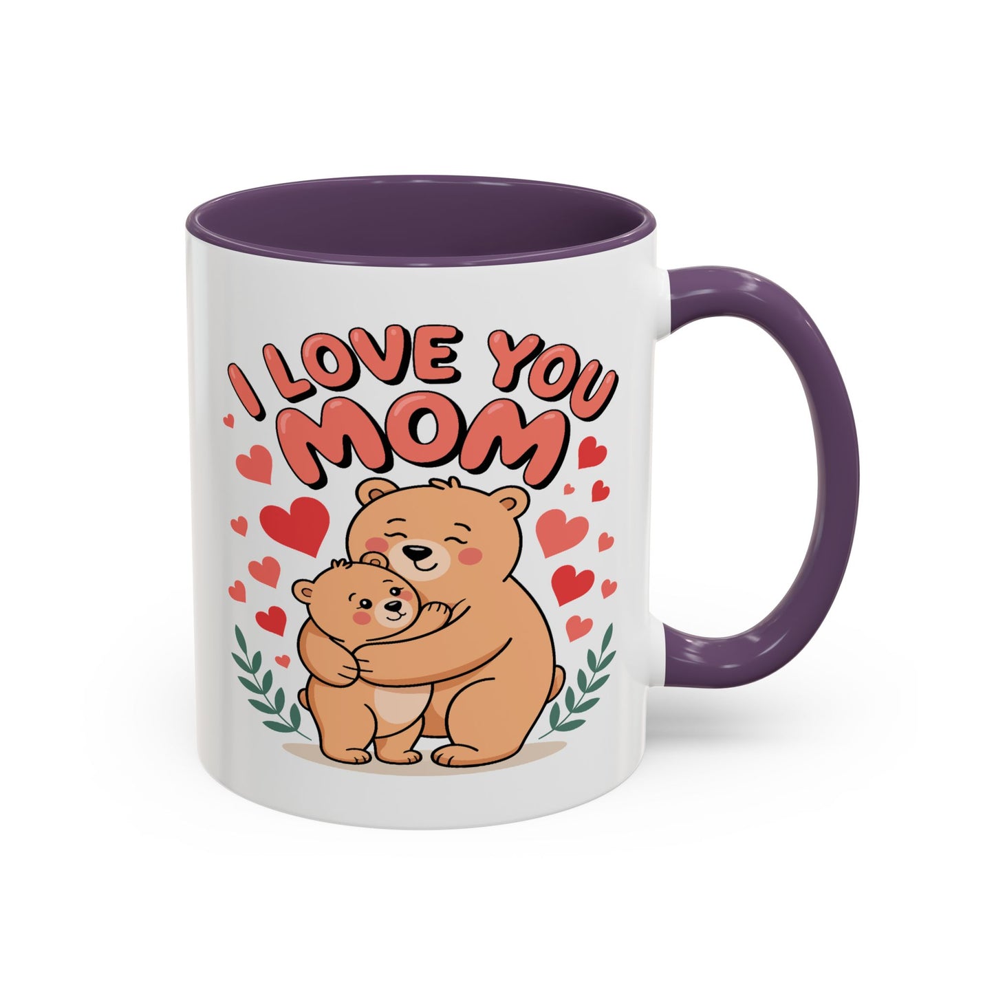 Mother's Day Mug - I Love You Mom Bear
