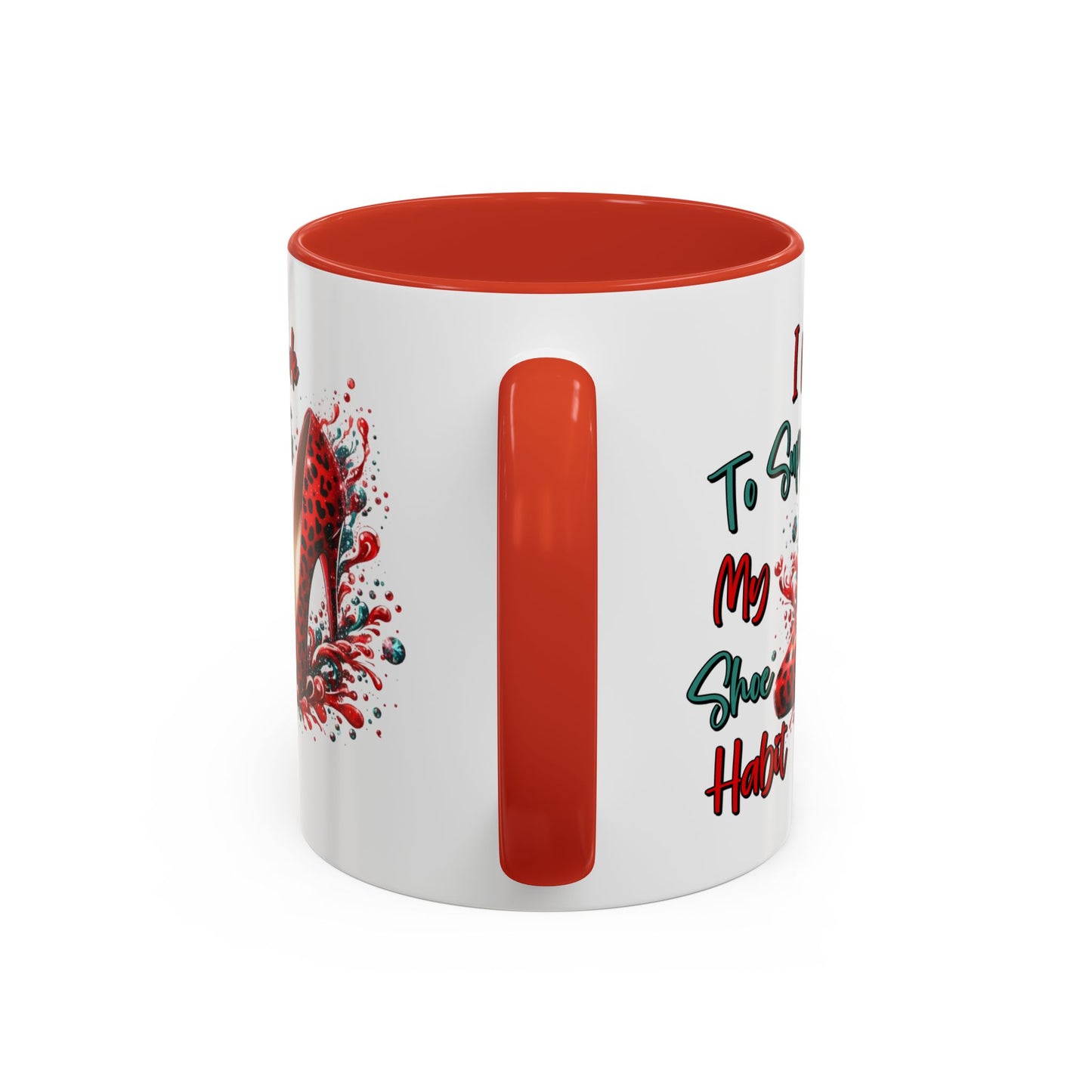 Humor Mug - I Work to Support My Shoe Habit