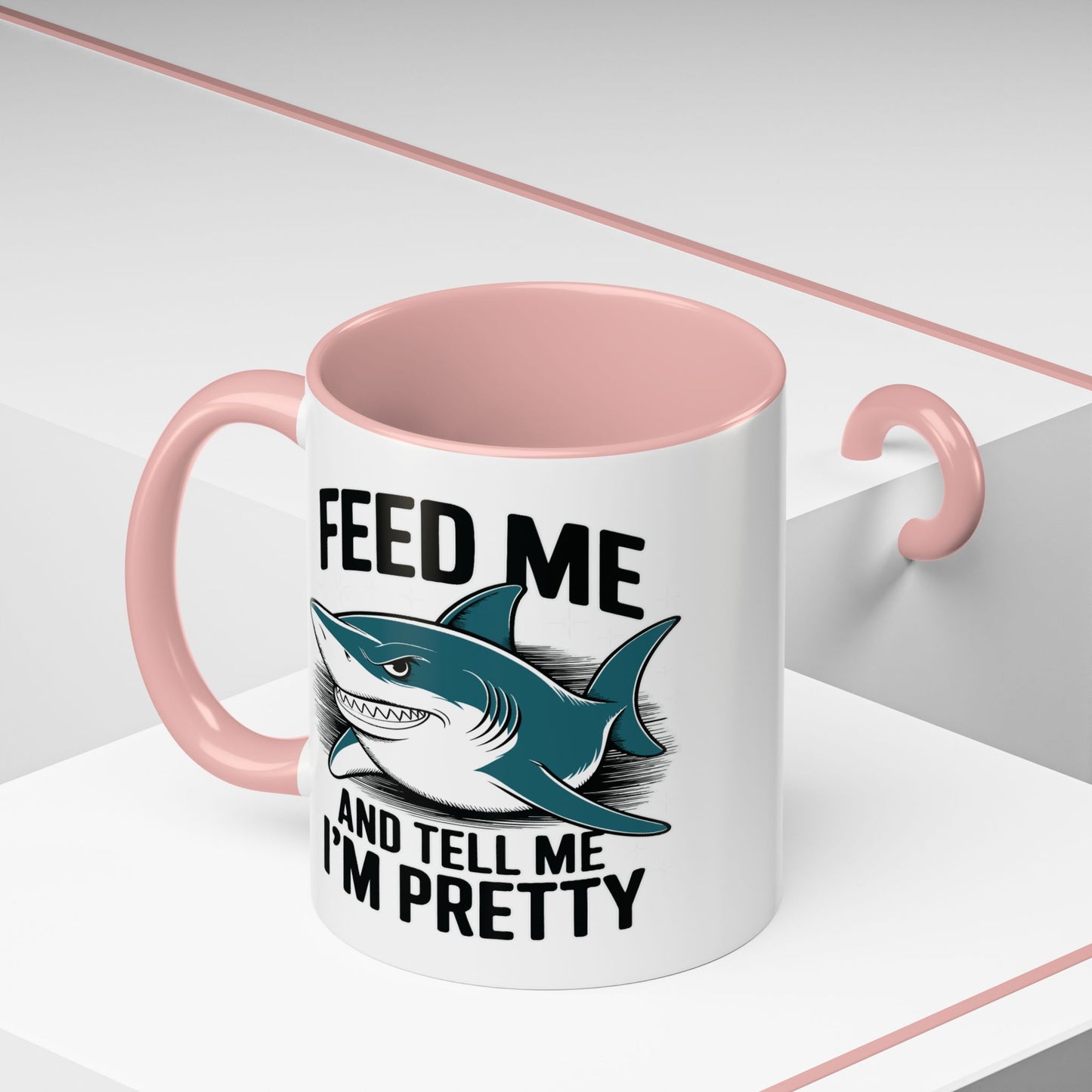 Humor Mug - Feed Me and Tell Me I'm Pretty Shark