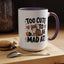 Animal Mug - Too Cute To Be Mad At