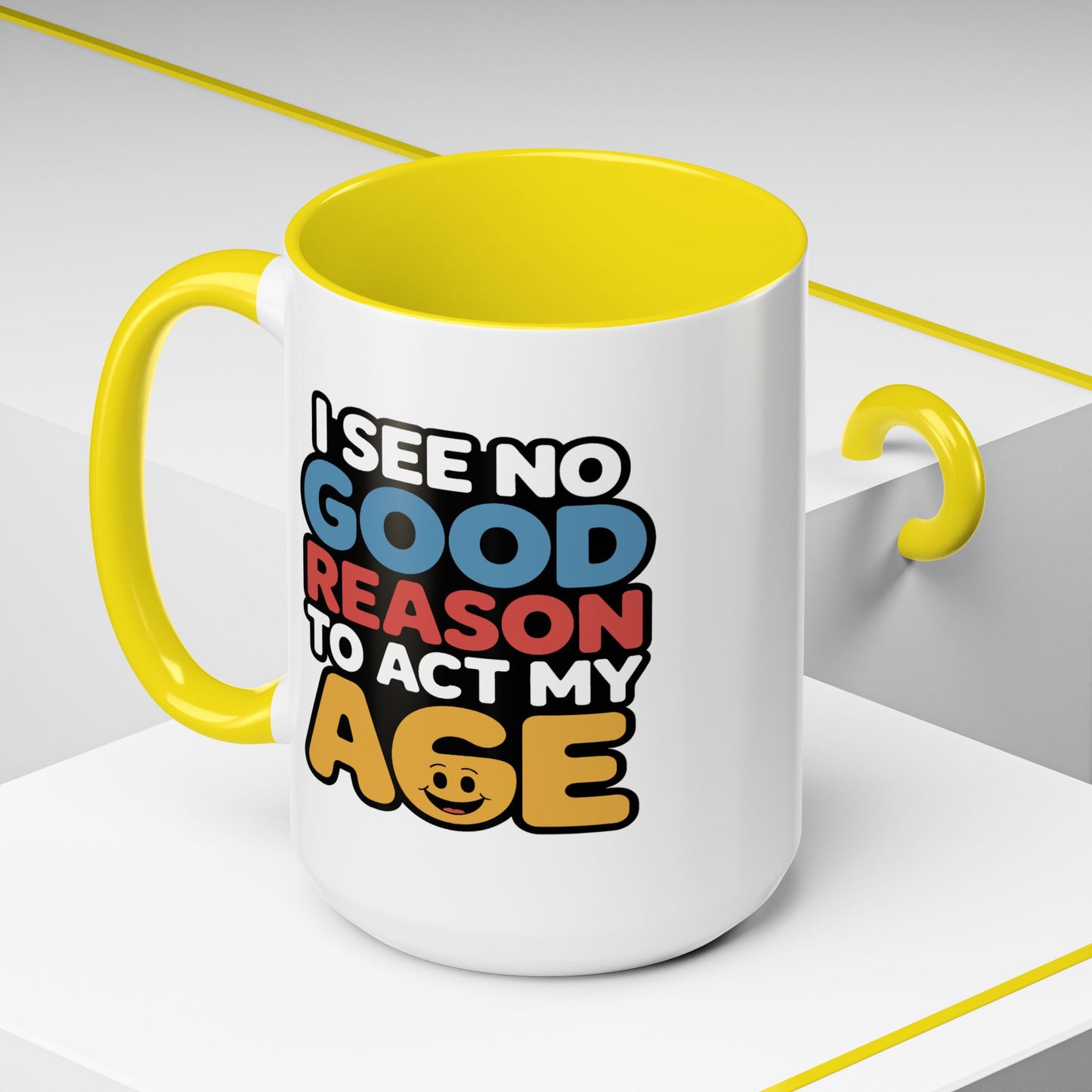 Humor Mug - I See No Good Reason