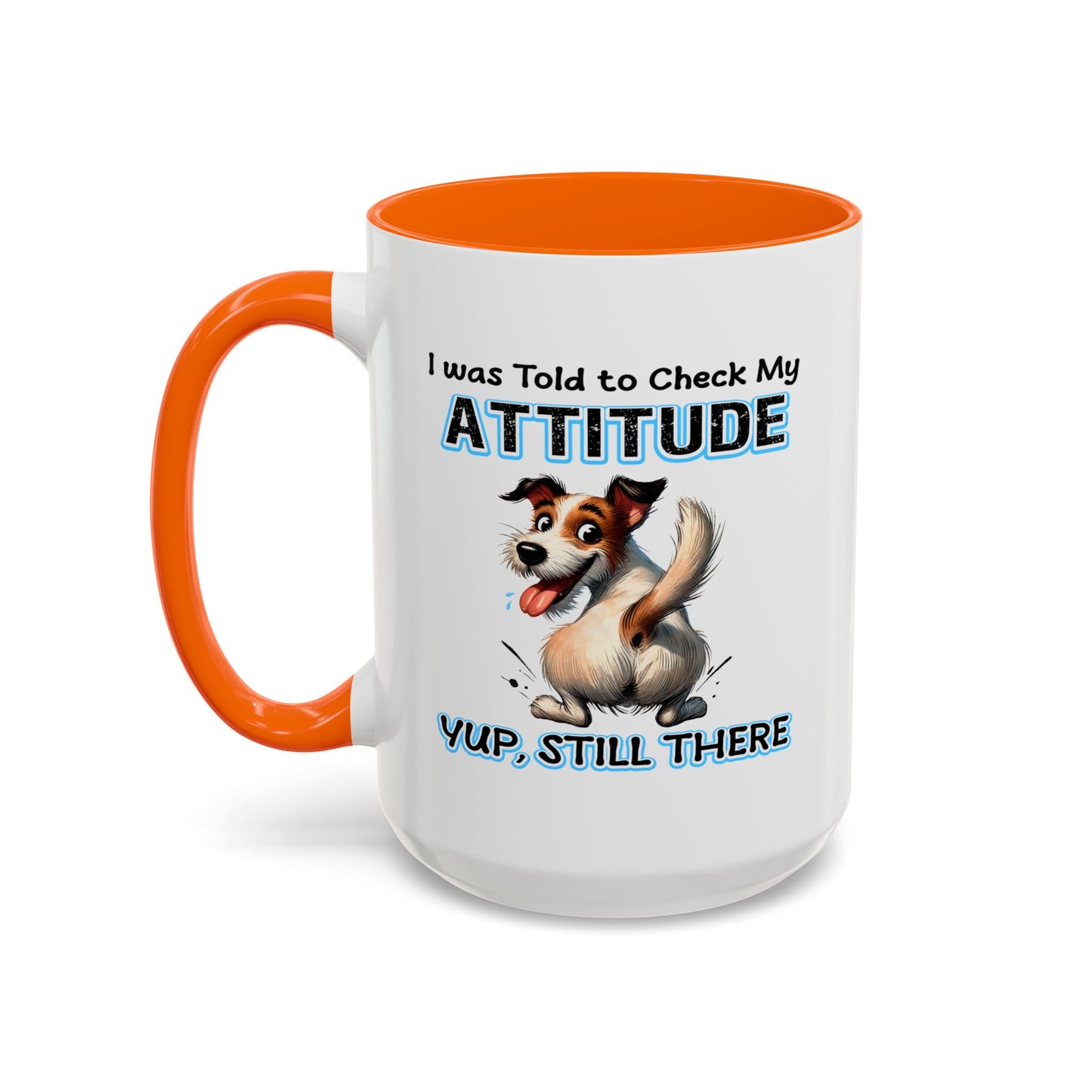 Animal Mug - I Was Told To Check My Attitude
