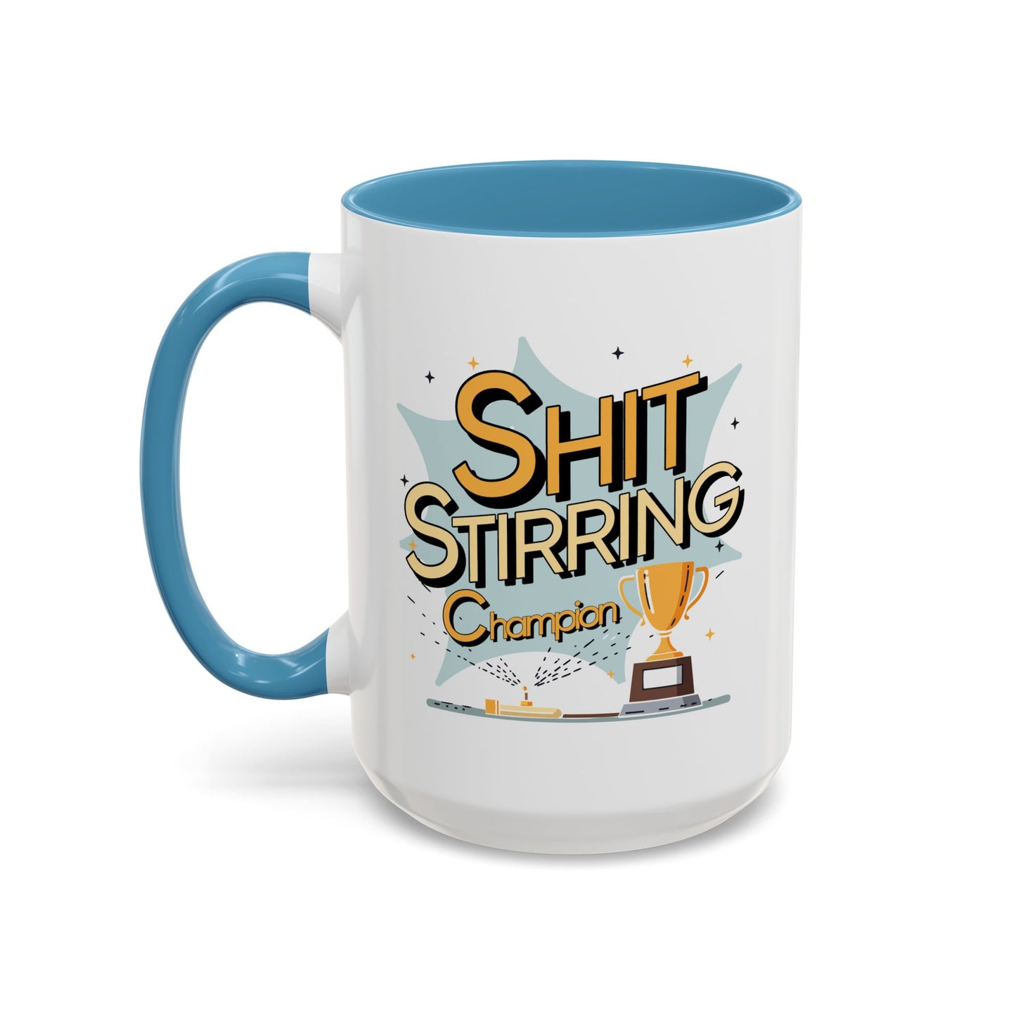 Adult Mug - Shit Stirring Champion