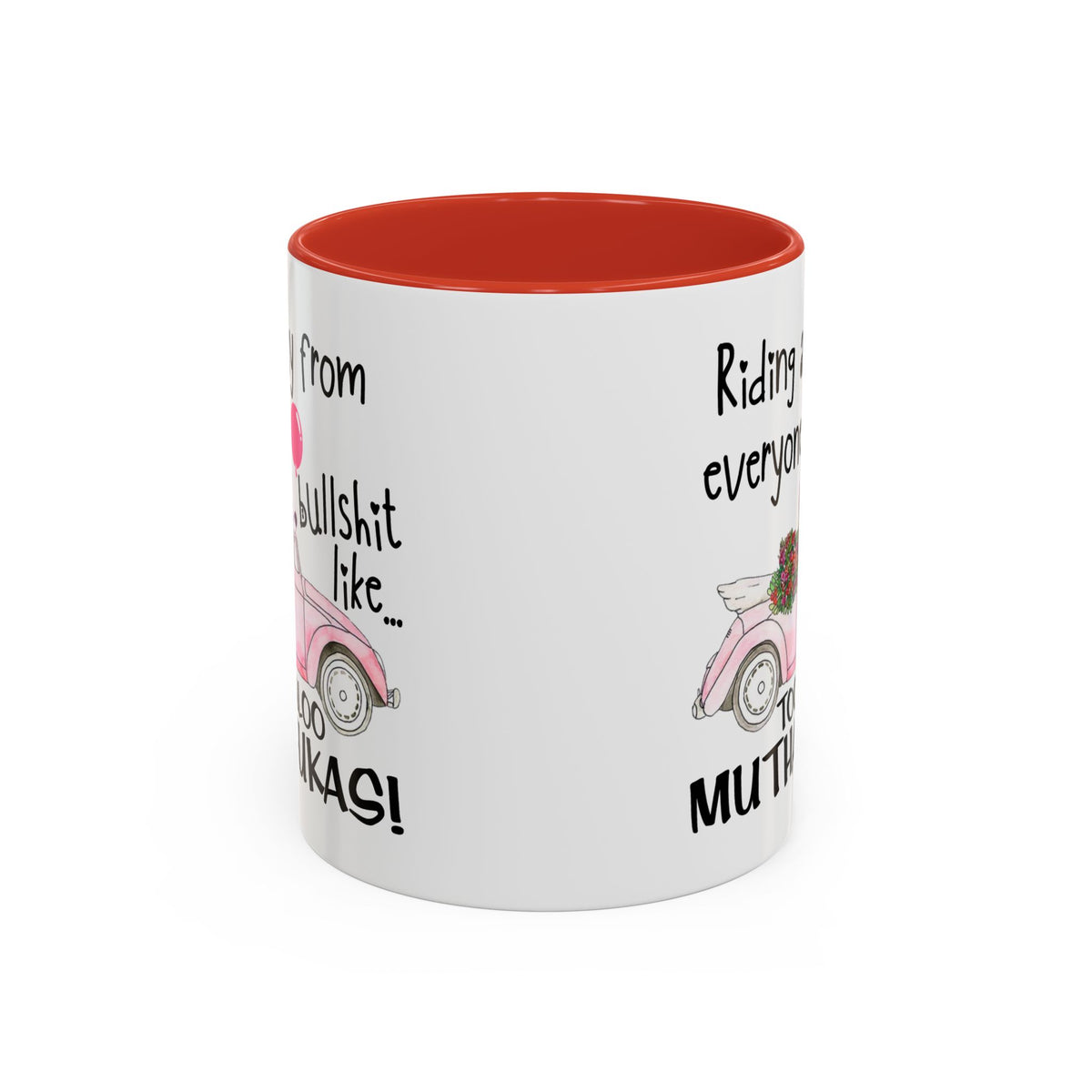 Adult Mug - Riding Away From Everyones Bullshit