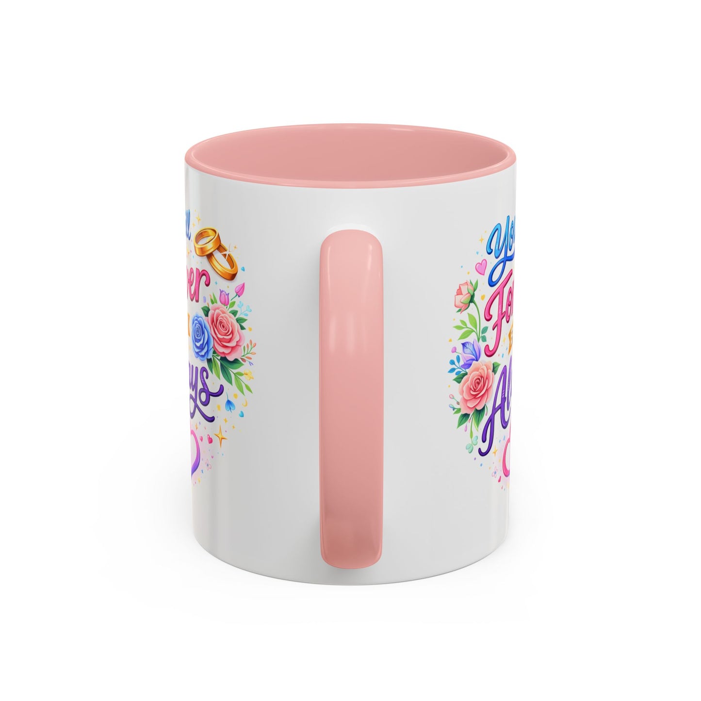 Anniversary Mug - You Will Forever Be My Always