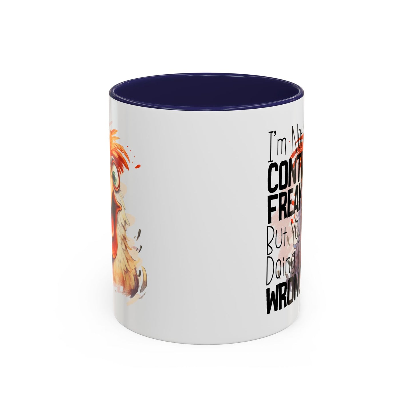 Humor Mug - I'm Not a Control Freak