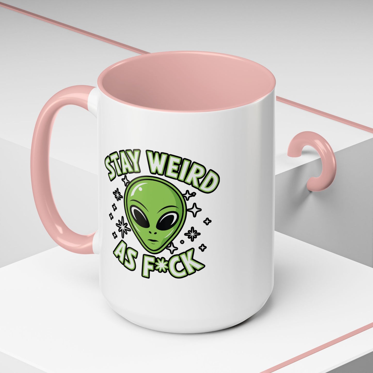 Alien Mug - Stay Weird As F*ck