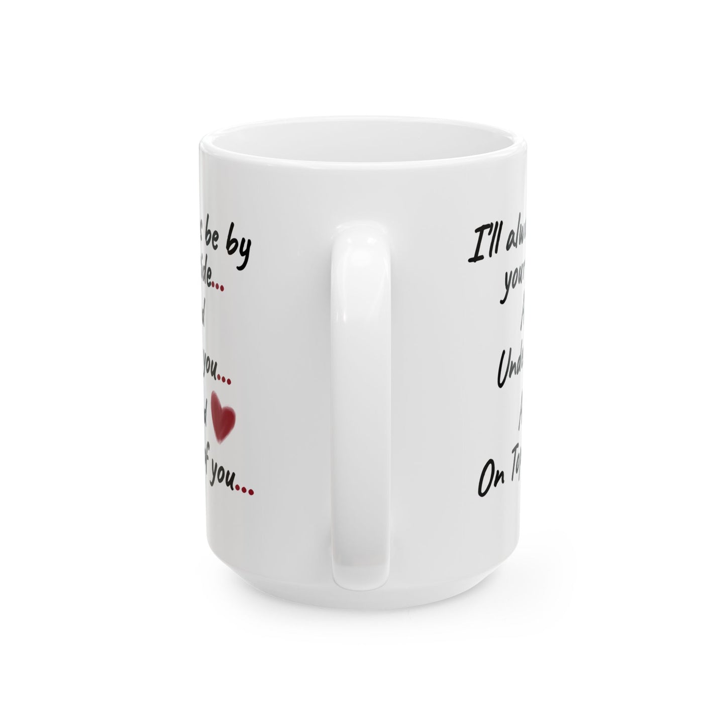 Anniversary Mug - I'll Always Be By Your Side