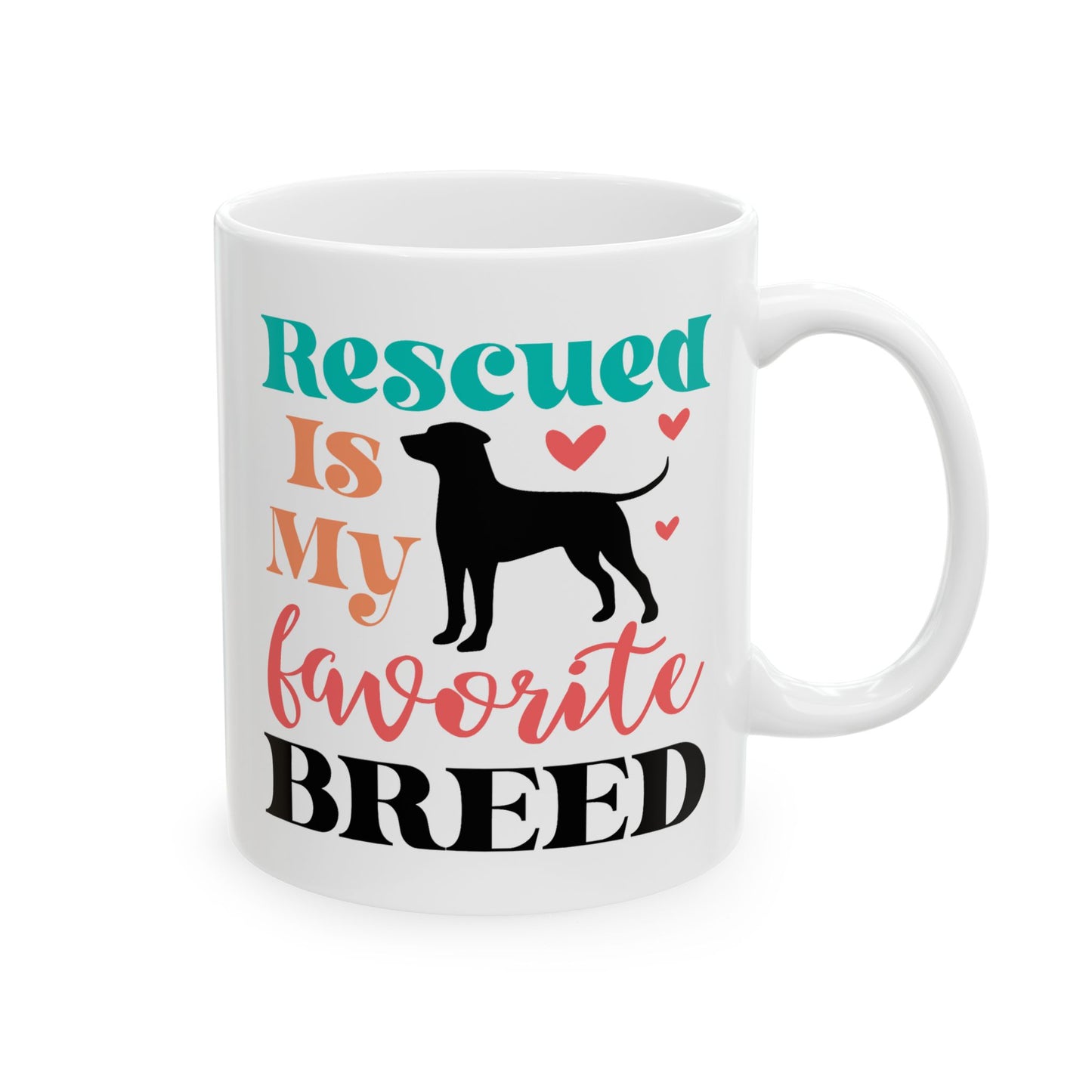 Animal Mug - Rescued Is My Favorite Breed