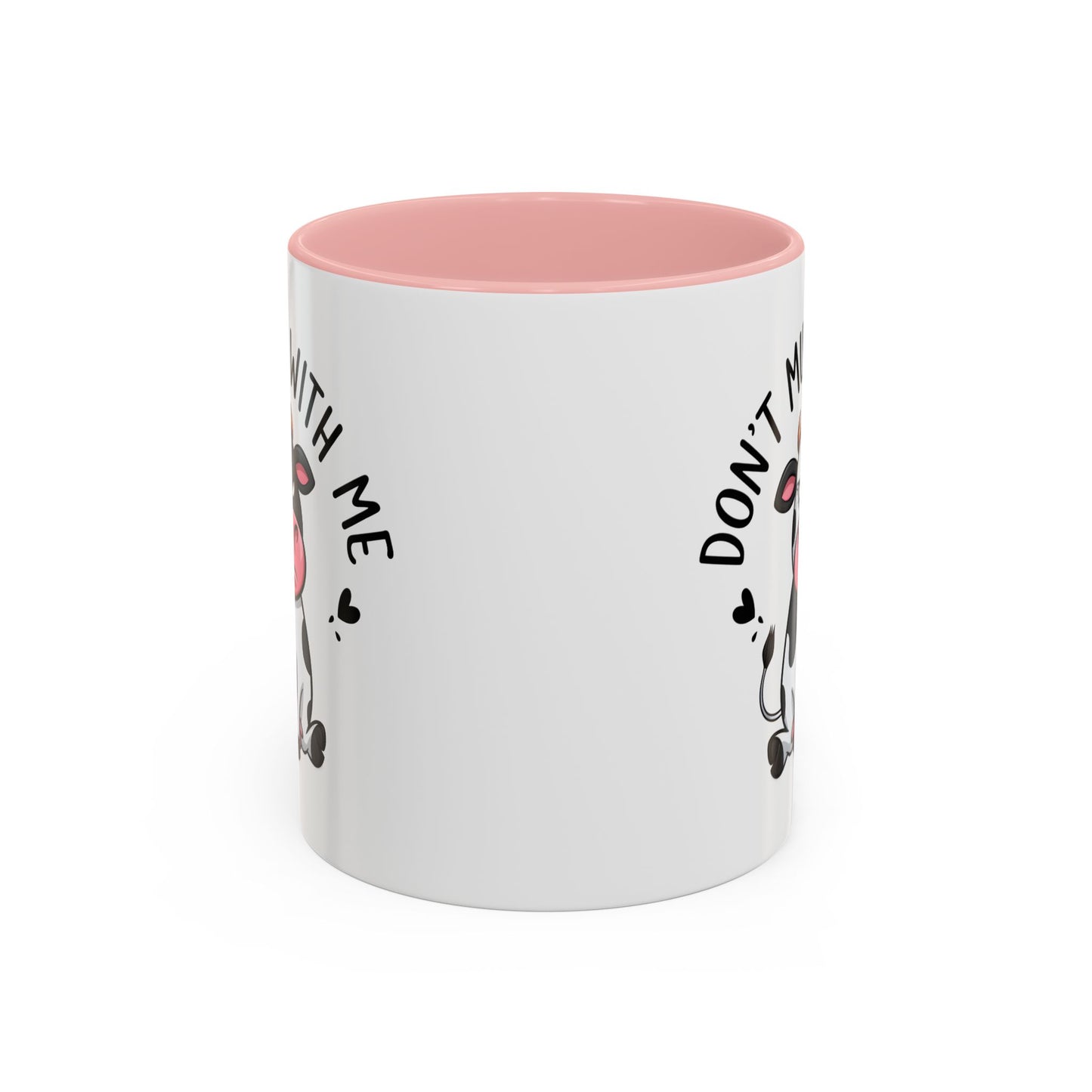 Humor Mug - Don't Muu With Me