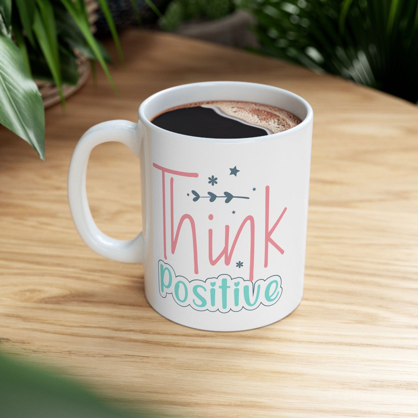 Motivation Mug - Think Positive Colorful