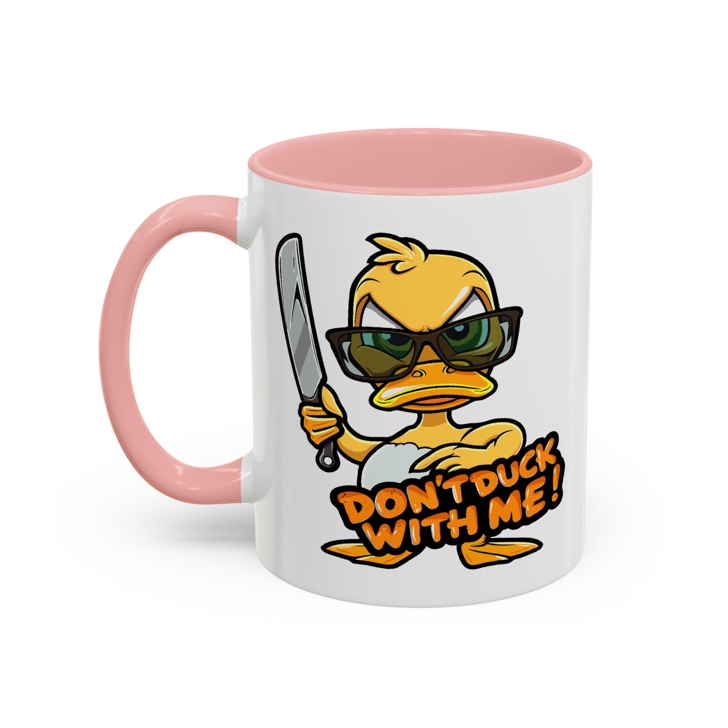 Humor Mug - Don't Duck With Me