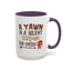 Humor Mug - A Yawn is a Silent Scream