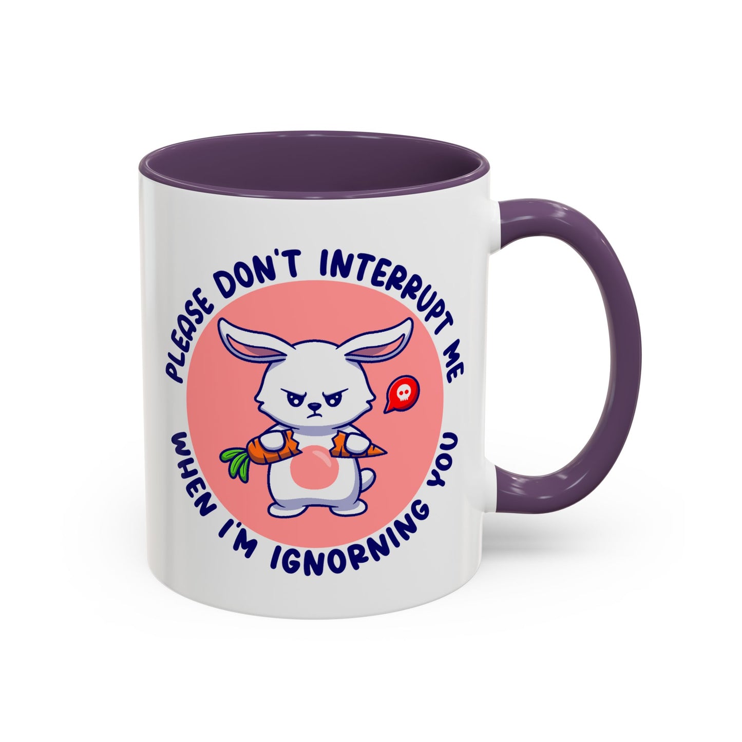 Humor Mug - Please Don't Interrupt Me