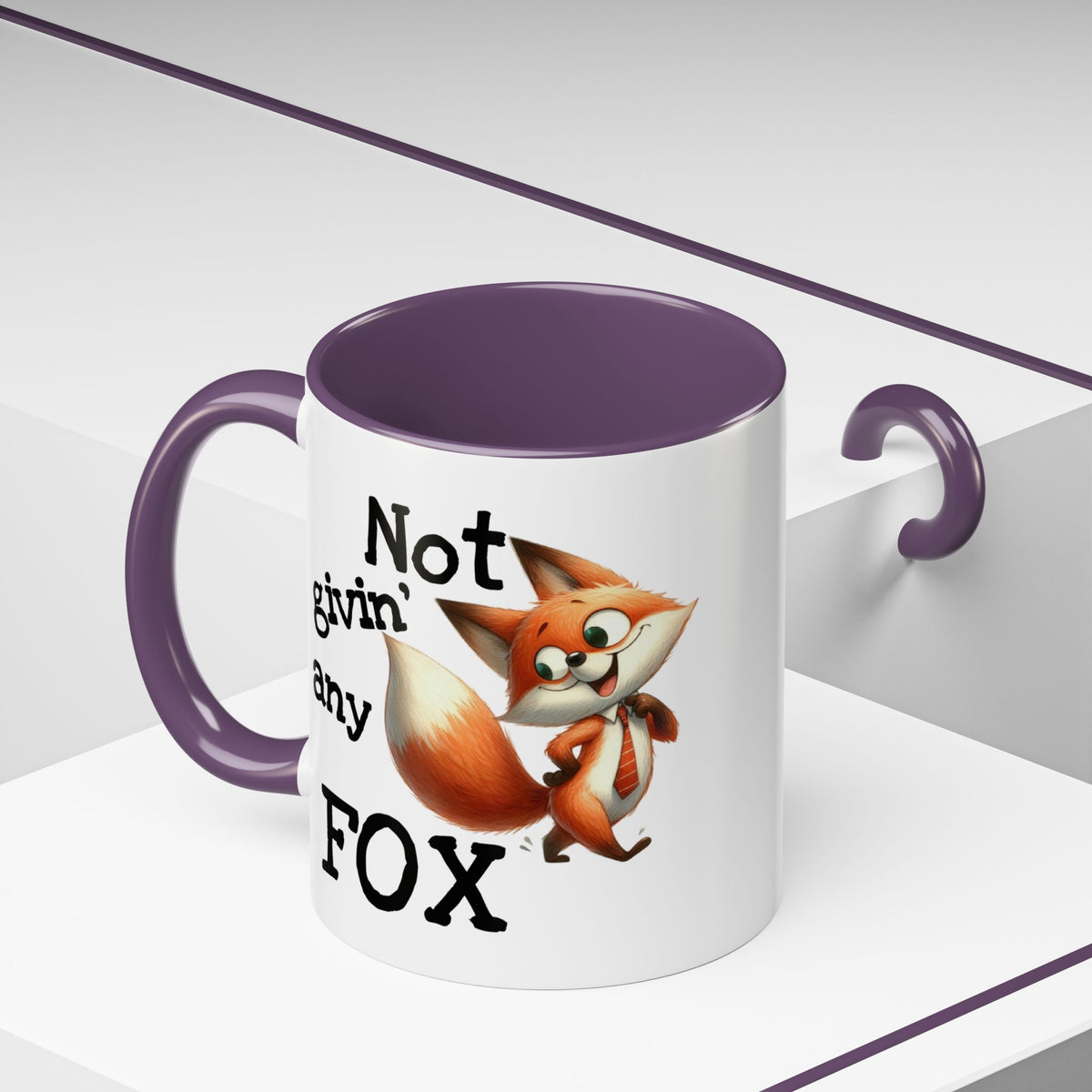 Humor Mug - Not Givin Any Fox