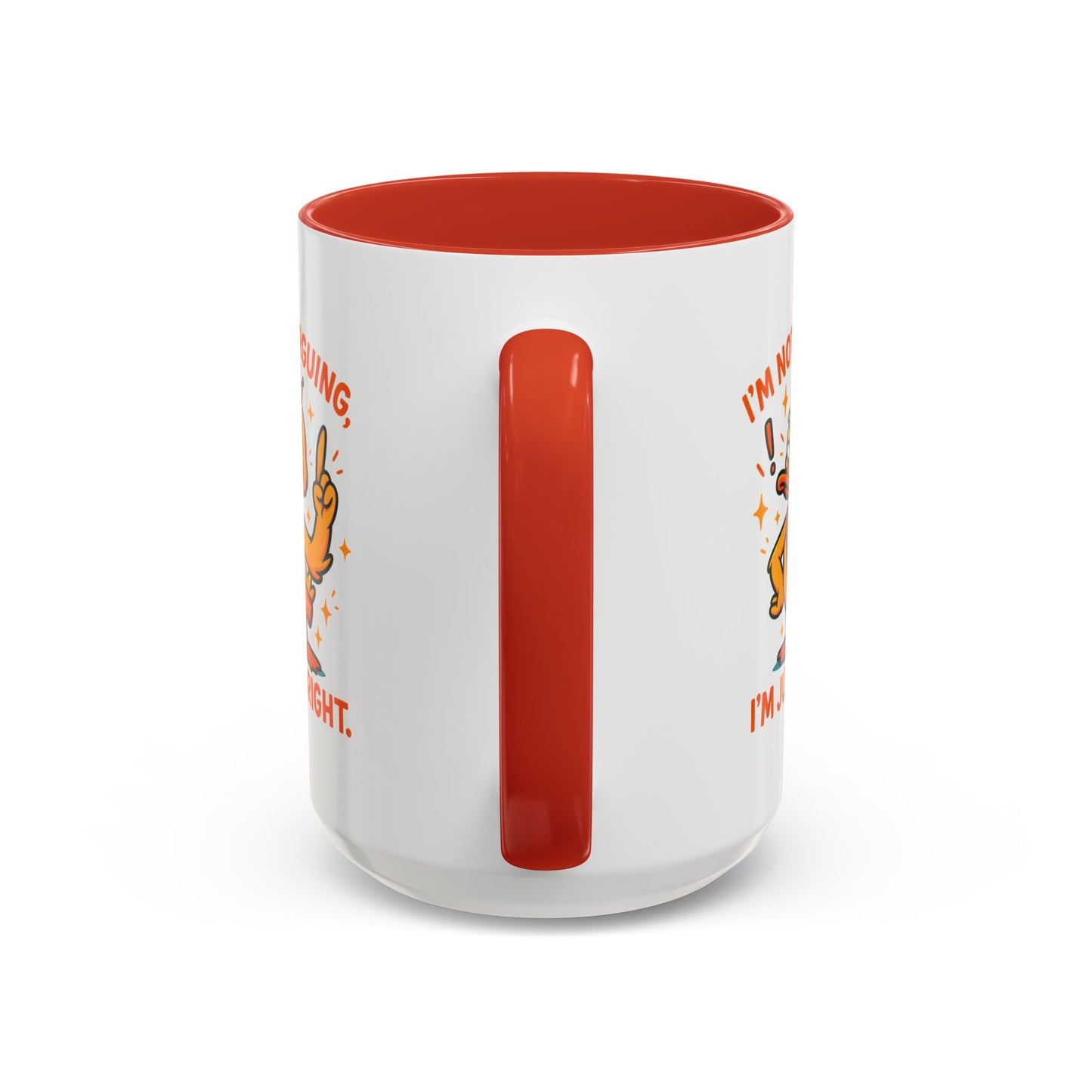 Office Mug - I'm Not Arguing
