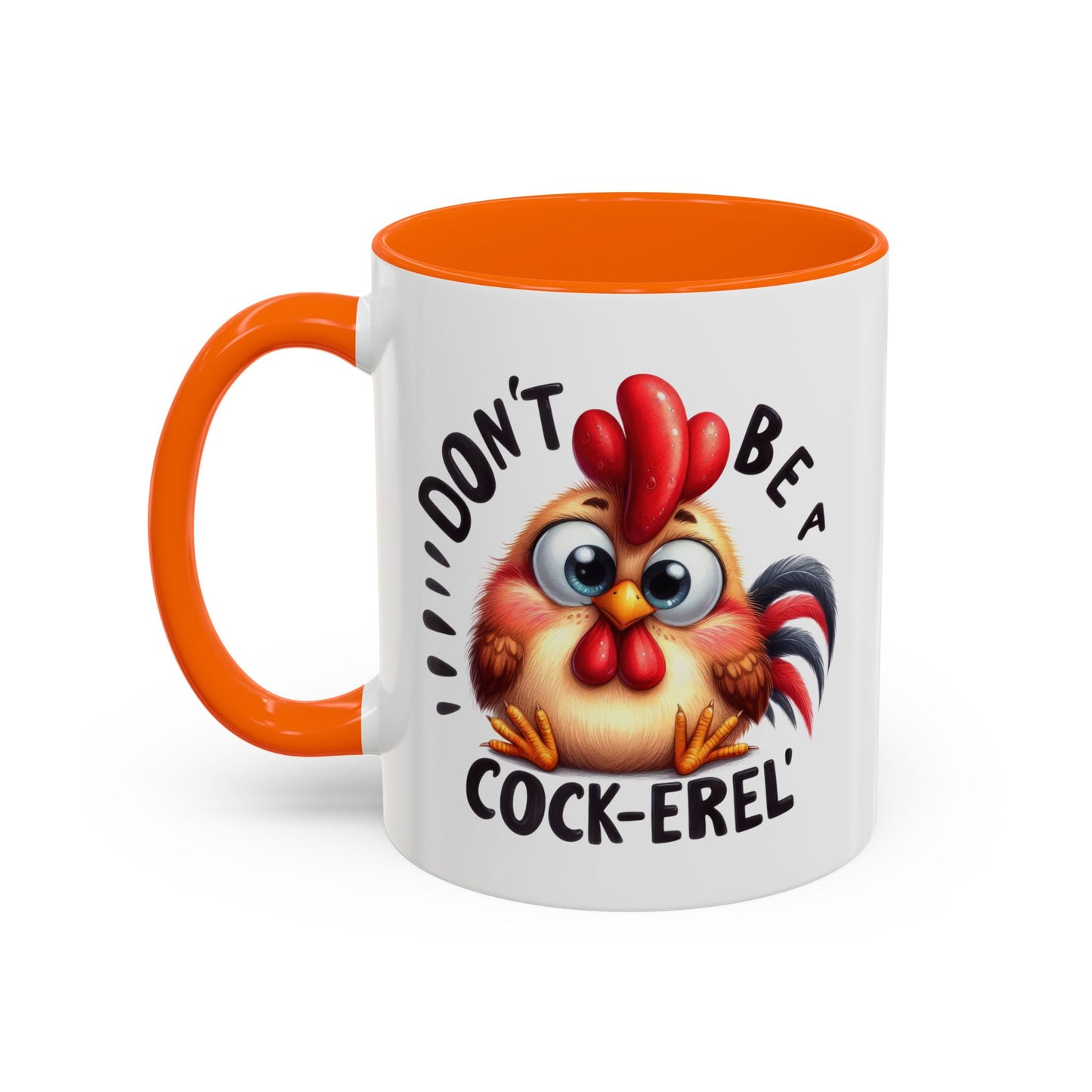 Humor Mug - Don't Be a Cock-erel