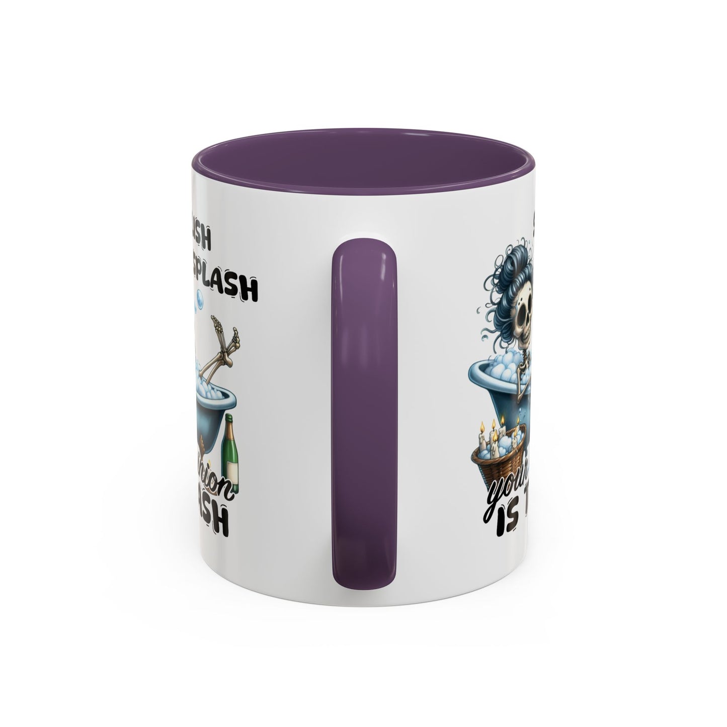 Humor Mug - Splish Splash Your Opinion is Trash
