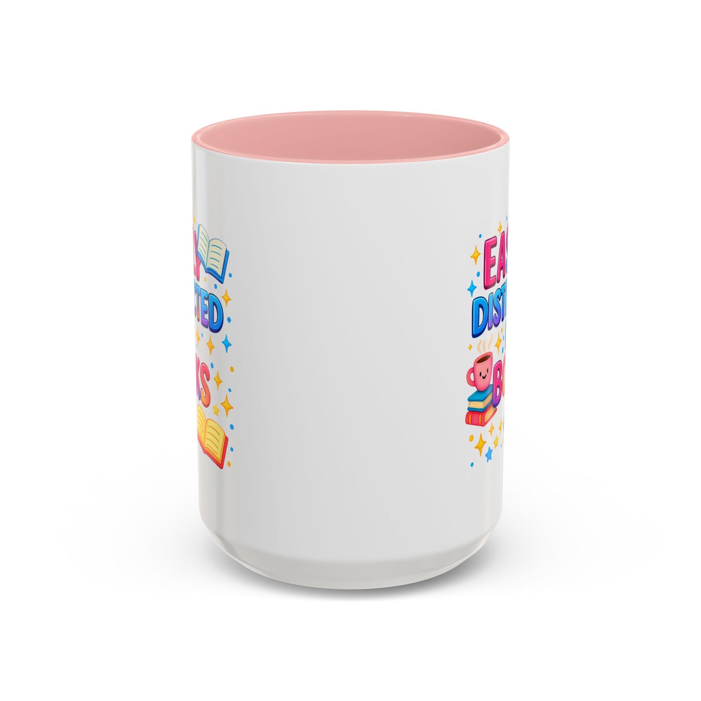 Humor Mug - Easily Distracted By Books
