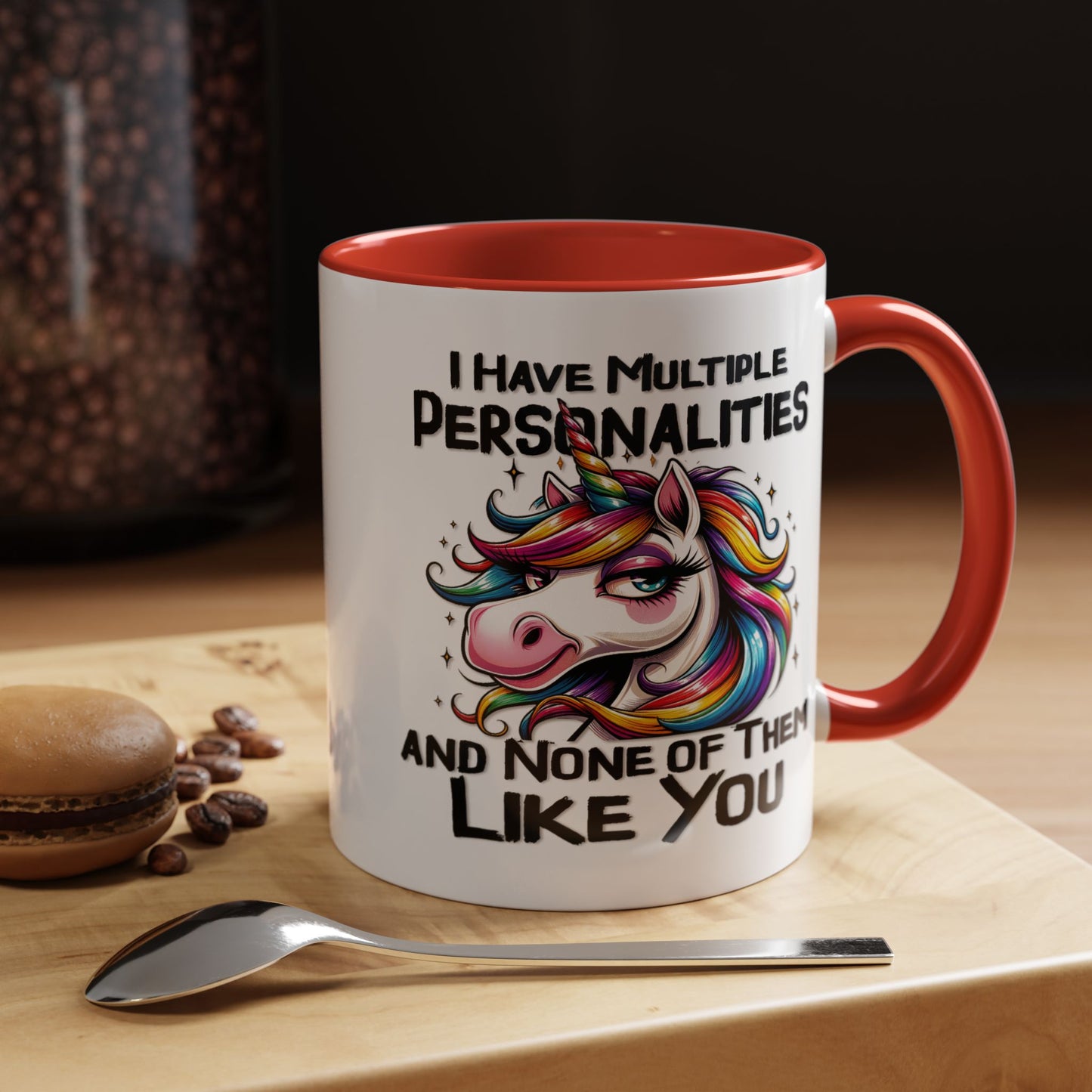 Humor Mug - I Have Multiple Personalities