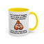 Adult Mug - Your Nutsack Begging You To Stop