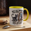 Animal Mug - Not All Heros