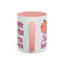 Adult Mug - I Look Even Better