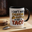 Humor Mug - I Can't Make Everyone Happy