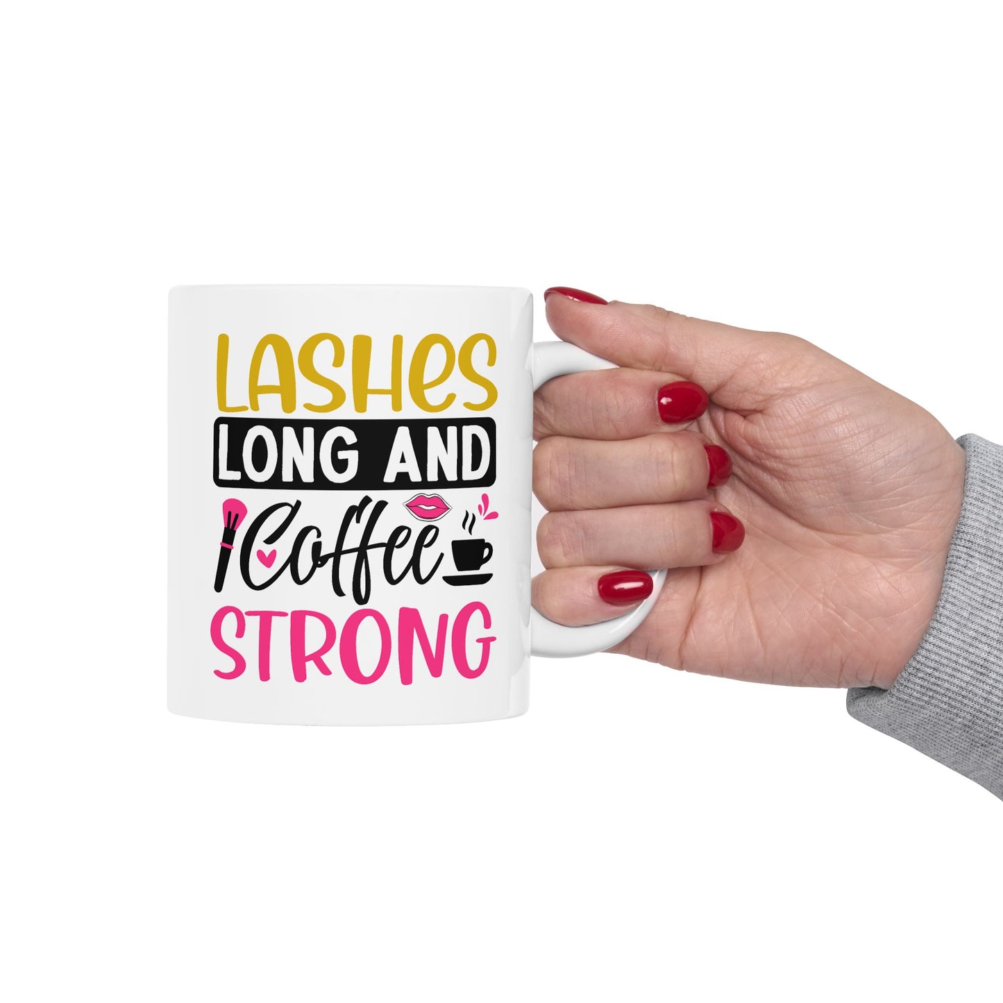 Humor Mug - Lashes Long and Coffee Strong