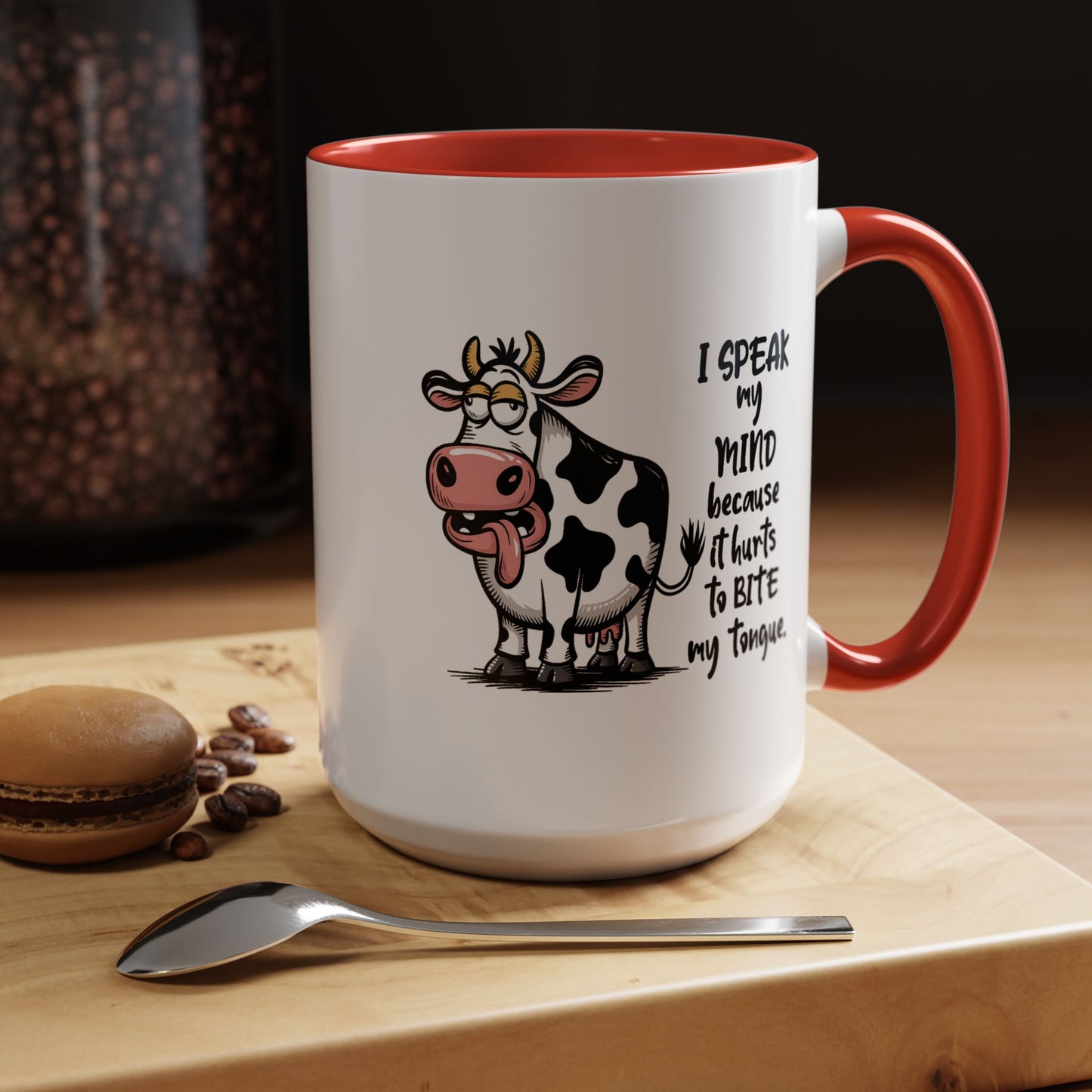 Humor Mug - I Speak My Mind